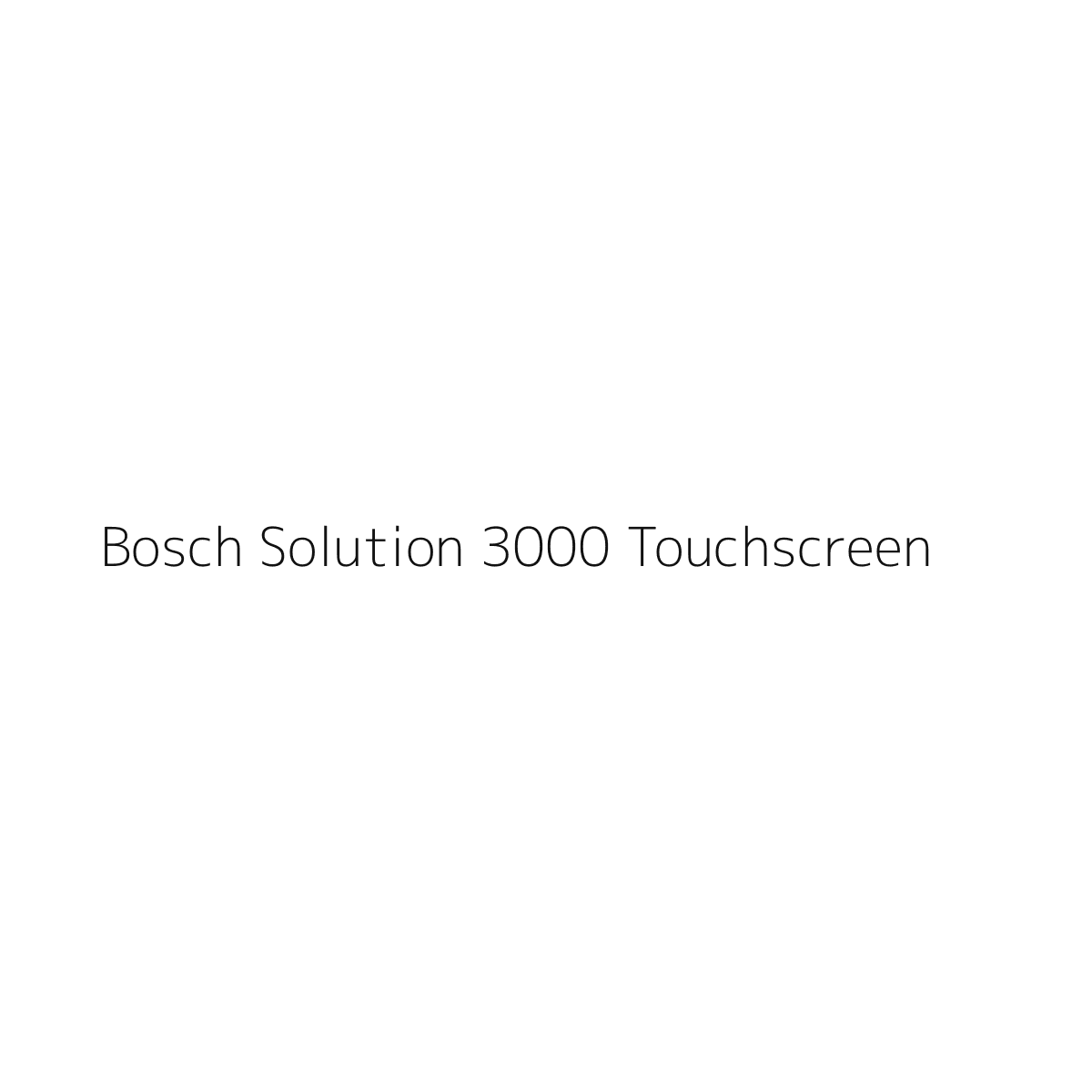 Bosch Solution 3000 Touchscreen Upgrade Kit